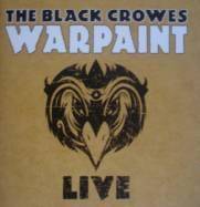 The Black Crowes : Warpaint Live
